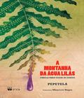 Montanha Da Agua Lilas, A