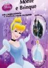 Monte e Brinque - Disney Princesa - Cinderela - Melbooks