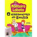 Monteiro lobato o casamento de emilia (trenzinho) - EDITORA PÉ DA LETRA