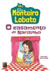 Monteiro lobato - o casamento de narizinho (trenzi - PE DA LETRA