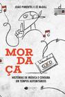 Mordaça: Histórias de Música e Censura em Tempos A - SONORA EDITORA ( INDIGO BRASIL )
