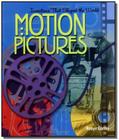 Motion Pictures -