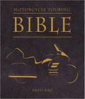 Motorcycle touring bible - FBOOK COMERCIO DE LIVROS E REV