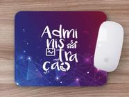 Mouse Pad Emborrachado Personalizado Administração - Deluzz