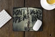 Mousepad Don't Open Dead Inside The Walking Dead