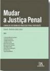 Mudar a justiça penal