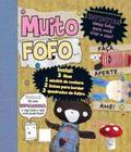 Muito Fofo -