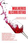 Mulheres alcoolistas