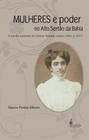 Mulheres e poder no alto sertão da bahia: a escrita epistolar de celsina teixeira ladeia (1901 a 1927) - ALAMEDA