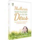 Mulheres Que Ouviram A Voz De Deus - CPAD