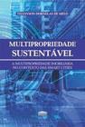 Multipropriedade Sustentável: A Multipropriedade Imobiliária no Contexto das Smart Cities - EDITORA PROCESSO