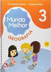 MUNDO MELHOR - GEOGRAFIA - 3º ANO - QUINTETO EDITORIAL DIDATICO E PARADIDATICO (FTD)