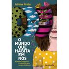 Mundo que habita em nos,o - reflexoes filosoficas e literarias para tempos (in)tensos - INSTANTE