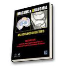 Musculoesqueletico - Serie Imagens e Anatomia