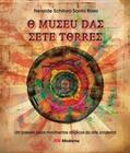 Museu das sete torres, o - MODERNA LITERATURA