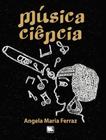 Musica Ciencia - SCORTECCI