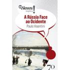 My News Explica! A Rússia Face ao Ocidente - EDICOES 70