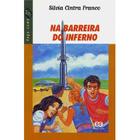 Na Barreira do Inferno - Editora Ática (Edição Antiga)