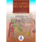 Na Capital do Mundo - EDITORA COMUNHÃO