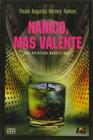 Nanico, mas Valente. Uma Aventura Nanotécnica