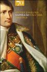 Napoleão, Uma Vida Política - Edições 70