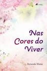 Nas cores do viver - Viseu