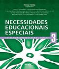Necessidades educacionais especiais - vol. 3 - col. neuroeducacao - WAK ED