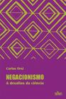 Negacionismo & desafios da ciência - EDITORA DE CULTURA