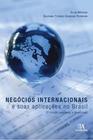 Negócios Internacionais E Suas Aplicações No Brasil - Col. - 2ª Ed. 2013 - Almedina