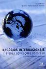Negócios Internacionais eSuas Aplicações no Brasil - 02Ed/13