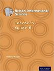 Nelson international science teachers guide 6 - 1st ed - OXFORD UNIVERSITY