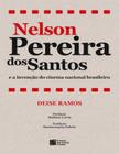 Nelson Pereira dos Santos: e a invenção do cinema nacional brasileiro - Estação das Letras e Cores