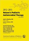 Nelsons pediatric antimicrobial therapy 2012-2013 - American Academy Of Pediatrics