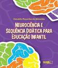 Neurociencia e sequencia didatica para educaçao infantil