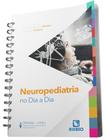 Neuropediatria no dia a dia - RUBIO