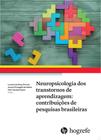 Neuropsicologia Dos Transtornos De Aprendizagem: Contribuições De Pesq Brasileiras - Luciane Piccolo - HOGREFE