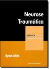 Neurose Traumatica: Clinica Psicanalitica - CASA DO PSICOLOGO - ARTESA