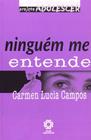 Ninguém me Entende Carmen Lucia Campos Editora Escala Educacional