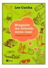 Ninguém Me Entende Nessa Casa- no Meio do Caminho Sortido