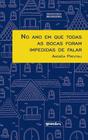 No ano em que todas as bocas foram impedidas de falar - GIOSTRI