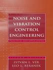 Noise And Vibration Control Engineering - JOHN WILEY