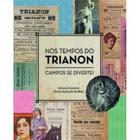 Nos Tempos do Trianon: Campos Se Diverte - NUMA