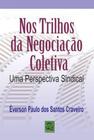 Nos trilhos da negociaçao coletiva - QUALITYMARK