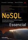 Nosql Essencial: Um Guia Conciso para o Mundo Emergente da Persistência Poliglota - Novatec