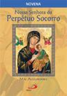 Nossa Senhora Do Perpetuo Socorro, Mae Acolhedora - Paulus