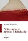 Notas Sobre a Aptidão à Felicidade Sortido - BLUCHER