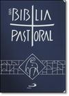 Nova Bíblia Pastoral - Bolso - Encadernada - PAULUS