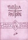 Nova Bíblia Pastoral - Bolso - Zíper Rosa - PAULUS Editora