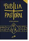 Nova Bíblia Pastoral - Letra Grande - Edição Especial - PAULUS - PASTORAL