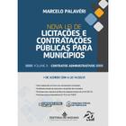 Nova Lei de Licitações e Contratações Públicas para Municípios Vol. II Contratos Administrativos - Editora Mizuno